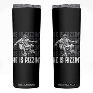 He Is Rizzin Funny Christian Easter Skateboarding Jesus Meme Skinny Tumbler Faith Humor Trendy Youth Gift TS02 Black Print Your Wear