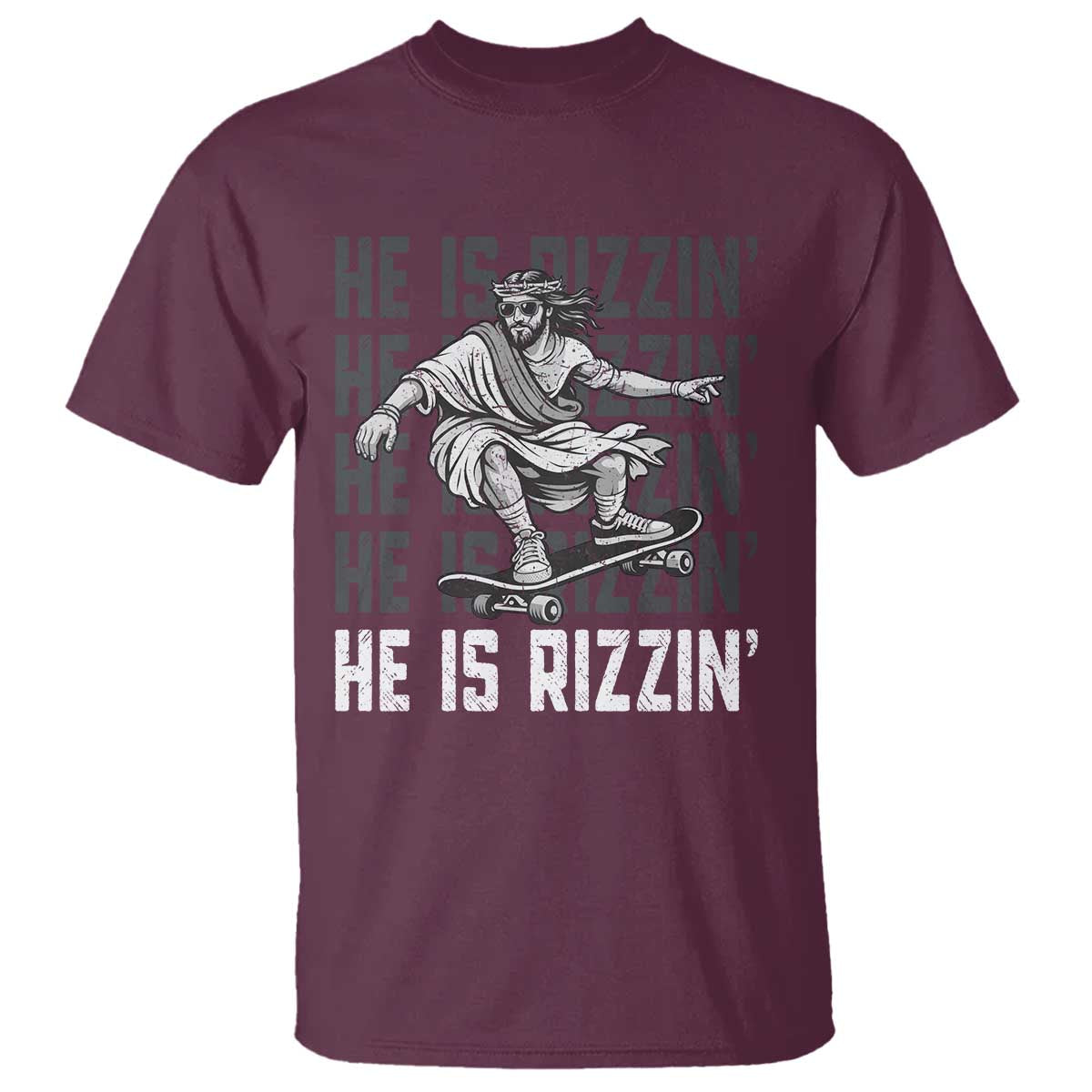 He Is Rizzin Funny Christian Easter Skateboarding Jesus Meme T Shirt Faith Humor Trendy Youth Gift TS02 Maroon Print Your Wear