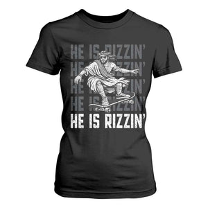 He Is Rizzin Funny Christian Easter Skateboarding Jesus Meme T Shirt For Women Faith Humor Trendy Youth Gift TS02 Black Print Your Wear