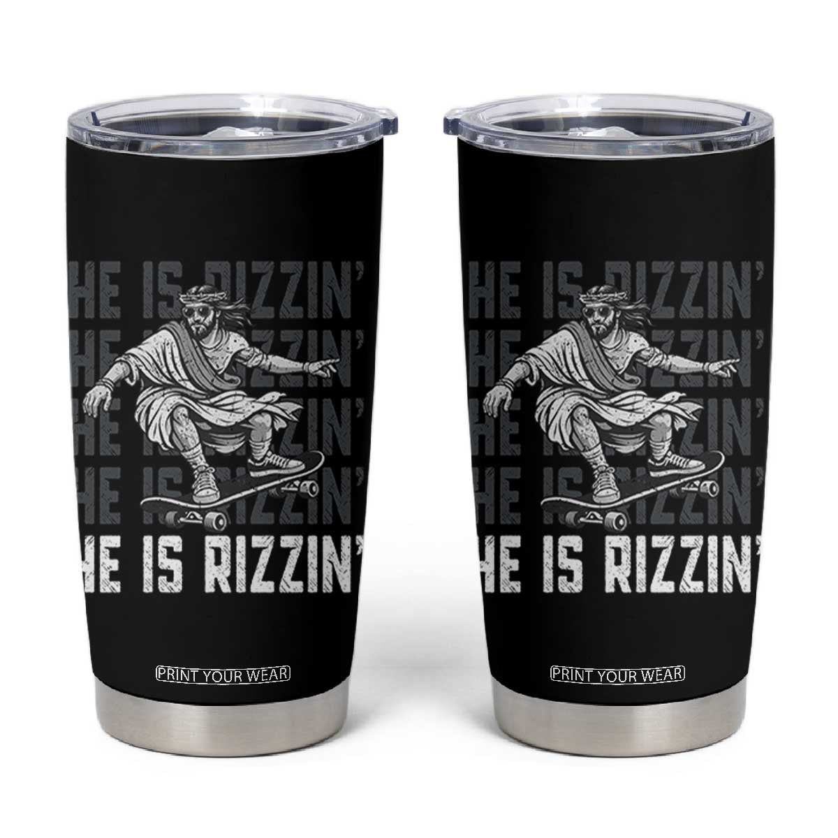 He Is Rizzin Funny Christian Easter Skateboarding Jesus Meme Tumbler Cup Faith Humor Trendy Youth Gift TS02 Black Print Your Wear