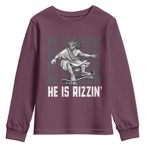 He Is Rizzin Funny Christian Easter Skateboarding Jesus Meme Youth Sweatshirt Faith Humor Trendy Youth Gift TS02 Maroon Print Your Wear