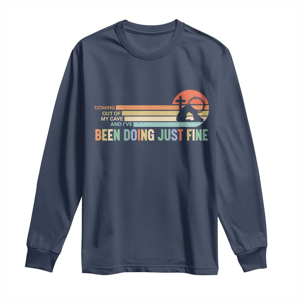 Retro Coming Out Of My Cave Christian Easter Parody Long Sleeve Shirt I’ve Been Doing Just Fine Resurrection Humor Faith Gift TS02 Navy Print Your Wear