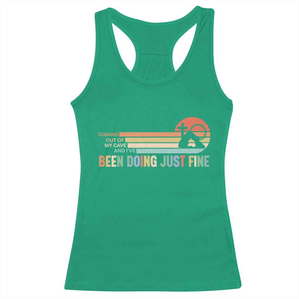 Retro Coming Out Of My Cave Christian Easter Parody Racerback Tank Top I’ve Been Doing Just Fine Resurrection Humor Faith Gift TS02 Irish Green Print Your Wear