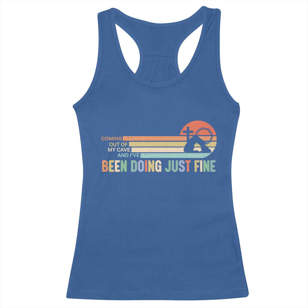 Retro Coming Out Of My Cave Christian Easter Parody Racerback Tank Top I’ve Been Doing Just Fine Resurrection Humor Faith Gift TS02 Royal Blue Print Your Wear