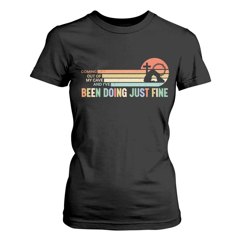 Retro Coming Out Of My Cave Christian Easter Parody T Shirt For Women I’ve Been Doing Just Fine Resurrection Humor Faith Gift TS02 Black Print Your Wear