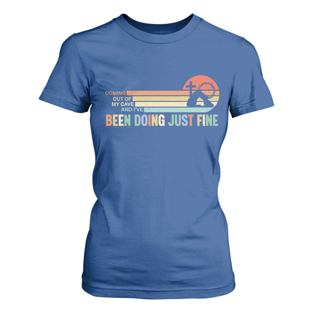 Retro Coming Out Of My Cave Christian Easter Parody T Shirt For Women I’ve Been Doing Just Fine Resurrection Humor Faith Gift TS02 Royal Blue Print Your Wear