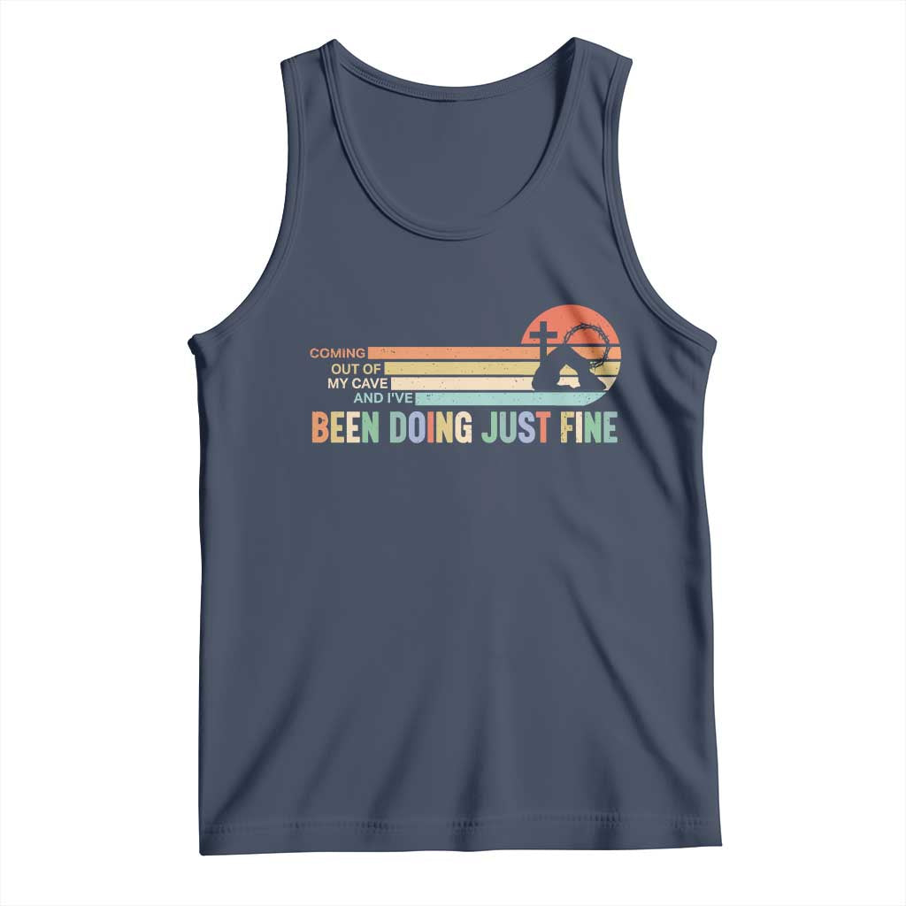 Retro Coming Out Of My Cave Christian Easter Parody Tank Top I’ve Been Doing Just Fine Resurrection Humor Faith Gift TS02 Navy Print Your Wear