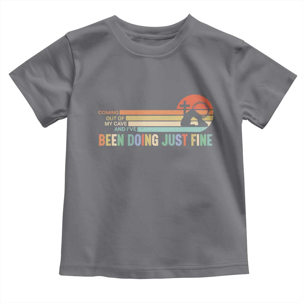 Retro Coming Out Of My Cave Christian Easter Parody Toddler T Shirt I’ve Been Doing Just Fine Resurrection Humor Faith Gift TS02 Charcoal Print Your Wear