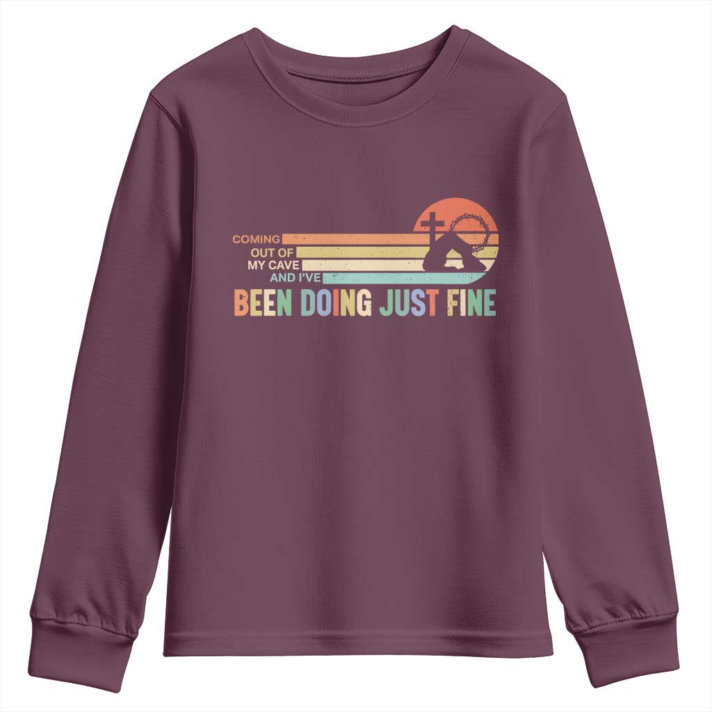 Retro Coming Out Of My Cave Christian Easter Parody Youth Sweatshirt I’ve Been Doing Just Fine Resurrection Humor Faith Gift TS02 Maroon Print Your Wear