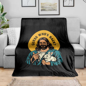 Guess Who is Back Funny Christian Easter Throw Blanket Winking Jesus with Lamb Cute Resurrection Humor Gift TS02 Print Your Wear