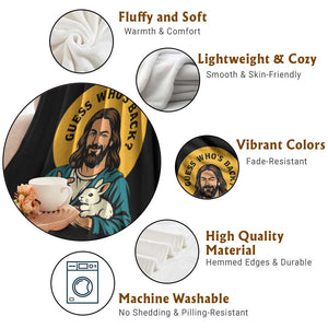 Guess Who is Back Funny Christian Easter Throw Blanket Winking Jesus with Lamb Cute Resurrection Humor Gift TS02 Print Your Wear