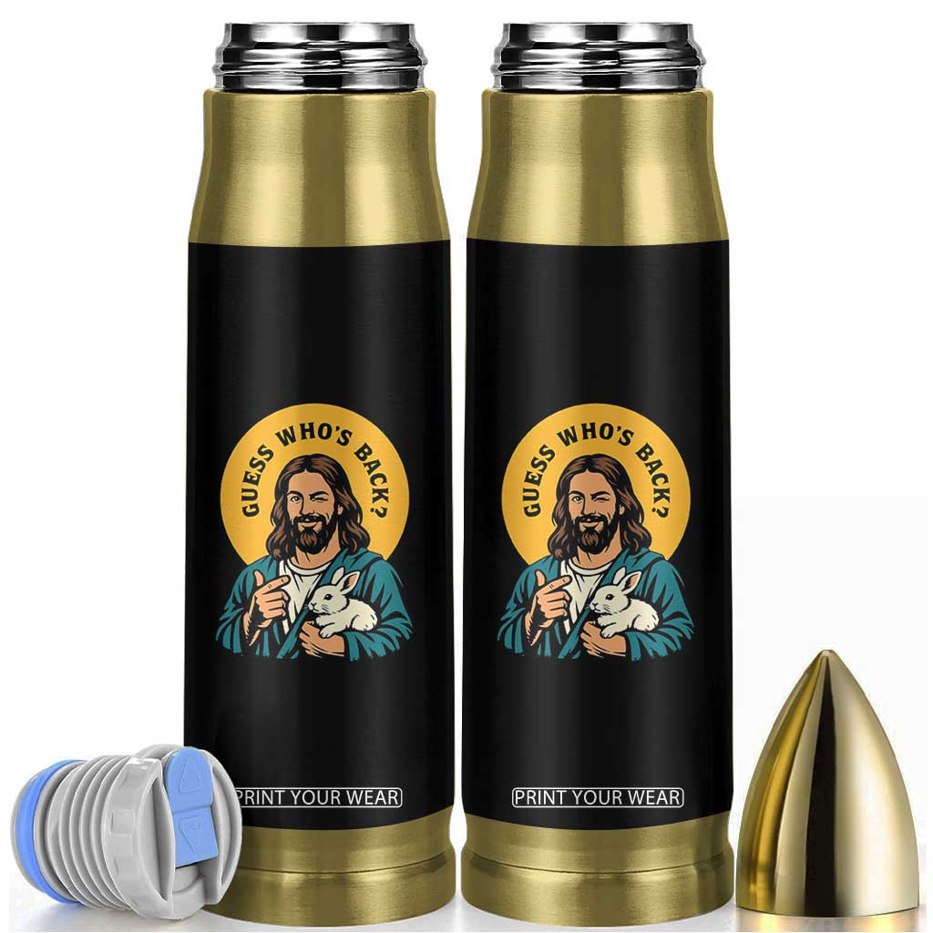 Guess Who is Back Funny Christian Easter Bullet Tumbler Winking Jesus with Lamb Cute Resurrection Humor Gift TS02 Black Print Your Wear