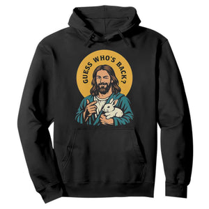 Guess Who is Back Funny Christian Easter Hoodie Winking Jesus with Lamb Cute Resurrection Humor Gift TS02 Black Print Your Wear
