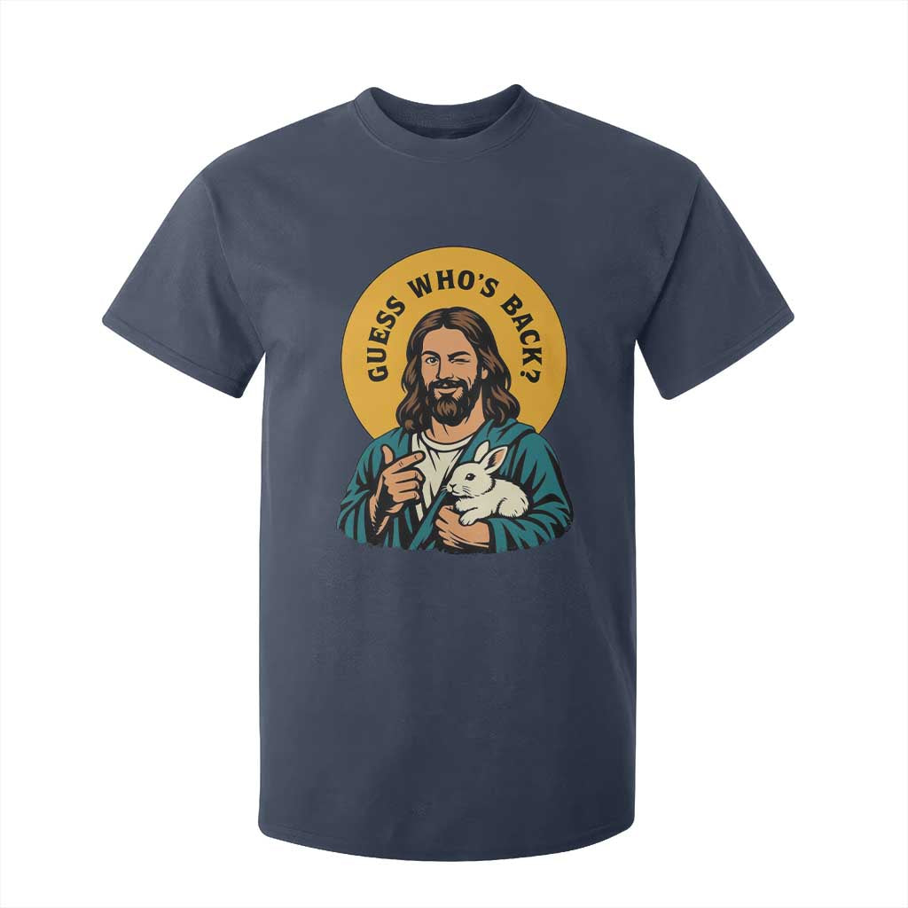 Guess Who is Back Funny Christian Easter T Shirt For Kid Winking Jesus with Lamb Cute Resurrection Humor Gift TS02 Navy Print Your Wear