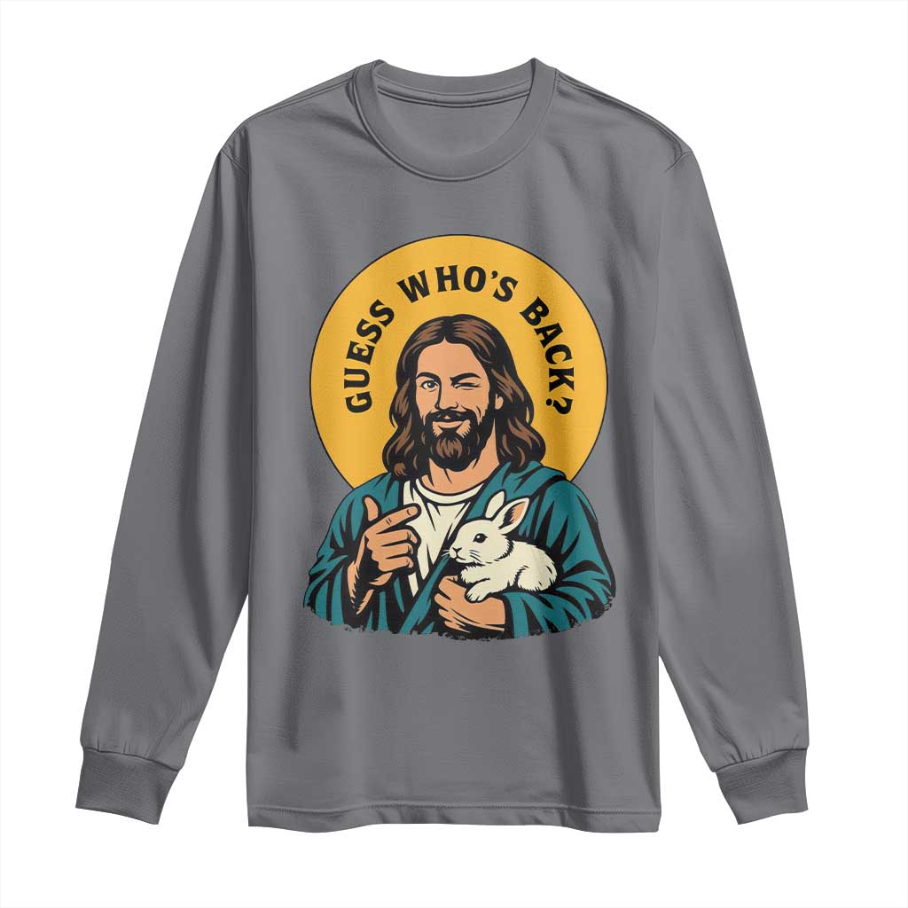 Guess Who is Back Funny Christian Easter Long Sleeve Shirt Winking Jesus with Lamb Cute Resurrection Humor Gift TS02 Charcoal Print Your Wear
