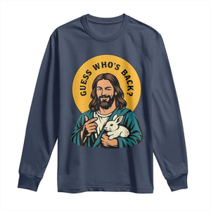 Guess Who is Back Funny Christian Easter Long Sleeve Shirt Winking Jesus with Lamb Cute Resurrection Humor Gift TS02 Navy Print Your Wear