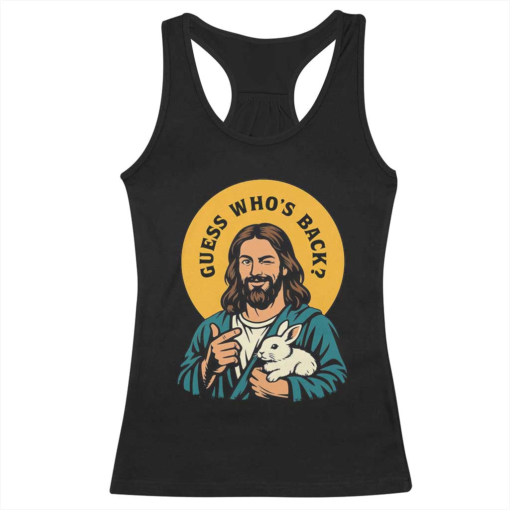 Guess Who is Back Funny Christian Easter Racerback Tank Top Winking Jesus with Lamb Cute Resurrection Humor Gift TS02 Black Print Your Wear