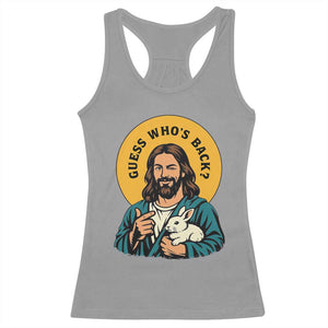 Guess Who is Back Funny Christian Easter Racerback Tank Top Winking Jesus with Lamb Cute Resurrection Humor Gift TS02 Sport Gray Print Your Wear