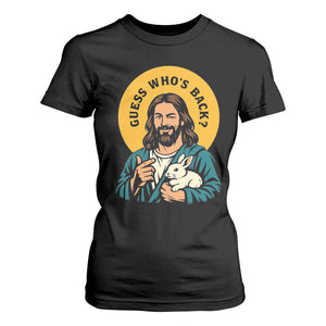 Guess Who is Back Funny Christian Easter T Shirt For Women Winking Jesus with Lamb Cute Resurrection Humor Gift TS02 Black Print Your Wear