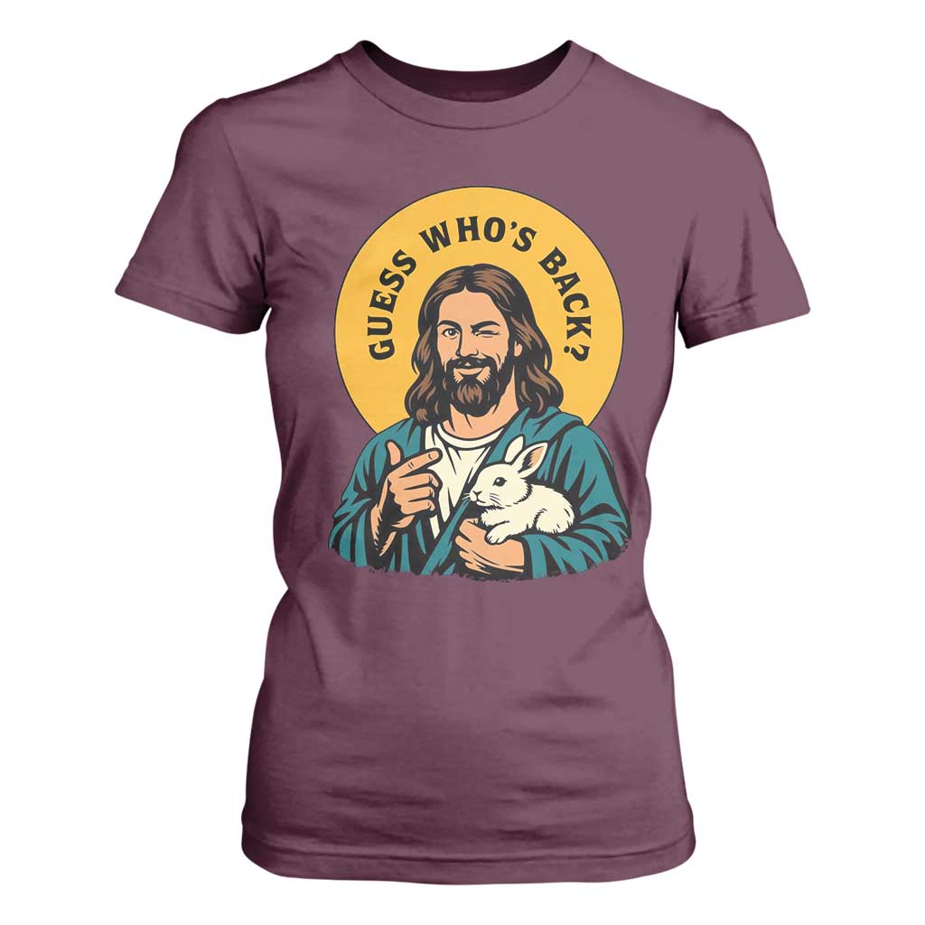 Guess Who is Back Funny Christian Easter T Shirt For Women Winking Jesus with Lamb Cute Resurrection Humor Gift TS02 Maroon Print Your Wear