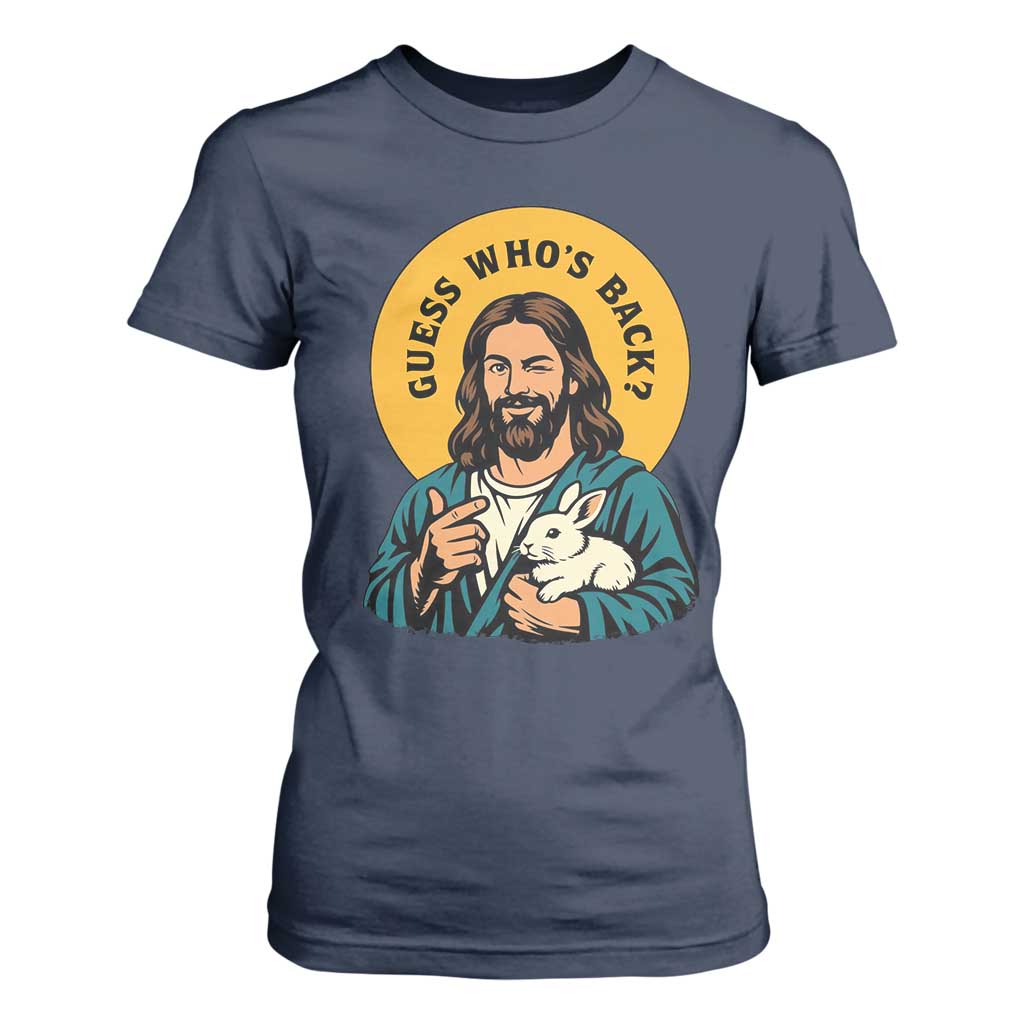 Guess Who is Back Funny Christian Easter T Shirt For Women Winking Jesus with Lamb Cute Resurrection Humor Gift TS02 Navy Print Your Wear