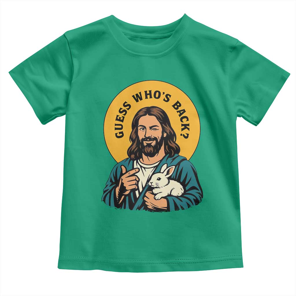 Guess Who is Back Funny Christian Easter Toddler T Shirt Winking Jesus with Lamb Cute Resurrection Humor Gift TS02 Irish Green Print Your Wear