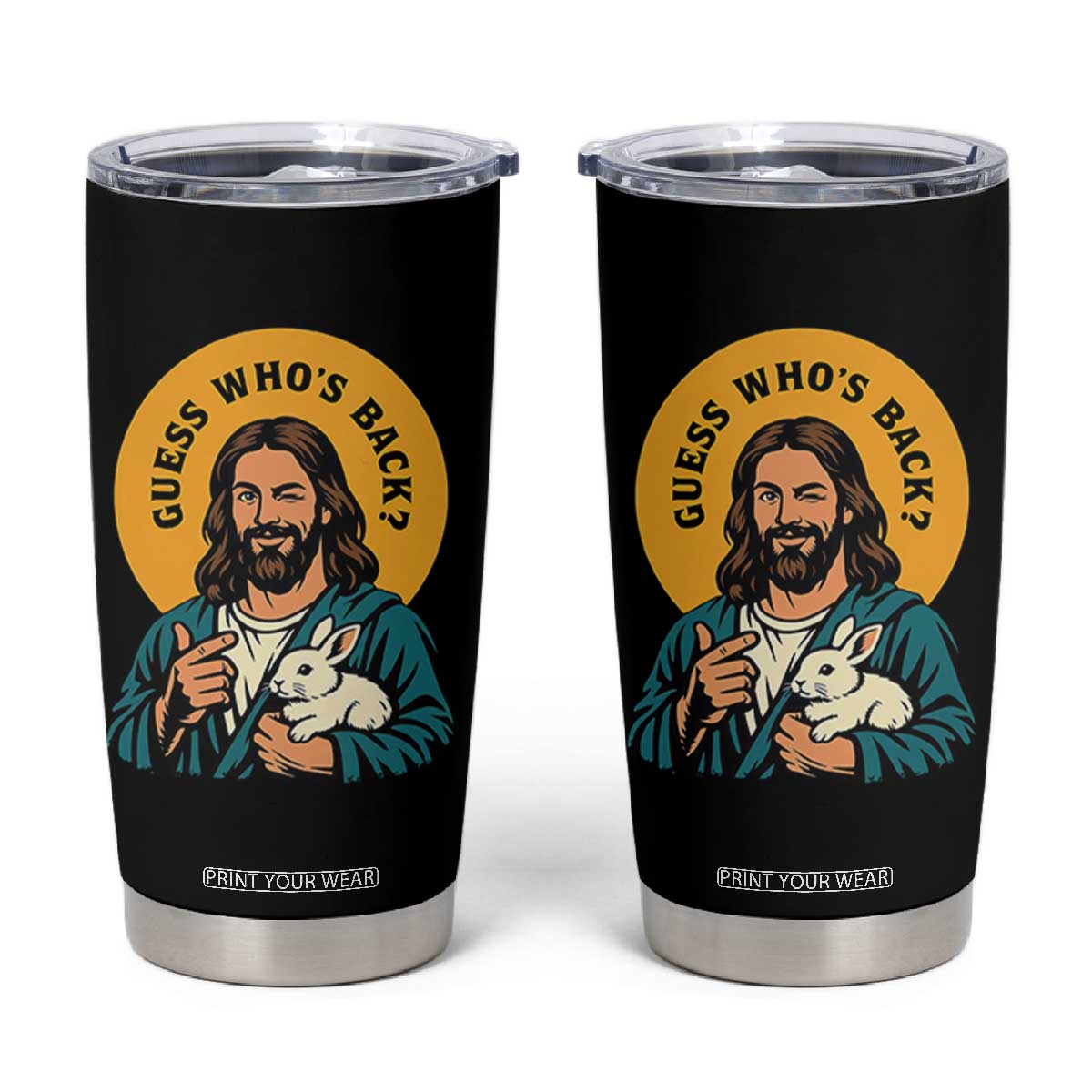Guess Who is Back Funny Christian Easter Tumbler Cup Winking Jesus with Lamb Cute Resurrection Humor Gift TS02 Black Print Your Wear
