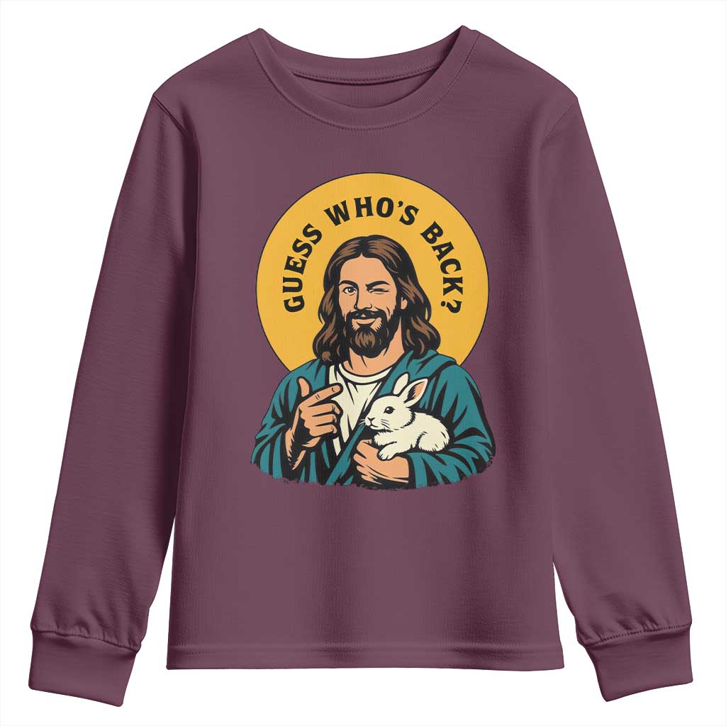 Guess Who is Back Funny Christian Easter Youth Sweatshirt Winking Jesus with Lamb Cute Resurrection Humor Gift TS02 Maroon Print Your Wear