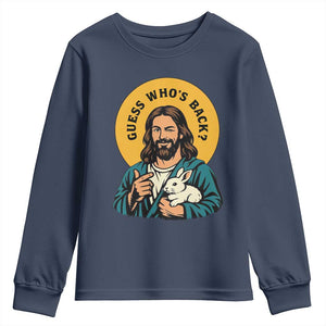 Guess Who is Back Funny Christian Easter Youth Sweatshirt Winking Jesus with Lamb Cute Resurrection Humor Gift TS02 Navy Print Your Wear
