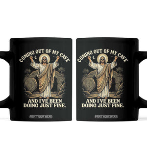 Coming Out Of My Cave Christian Easter Coffee Mug Risen Jesus Tomb Scene Inspirational Faith Message Gift TS02 Black Print Your Wear