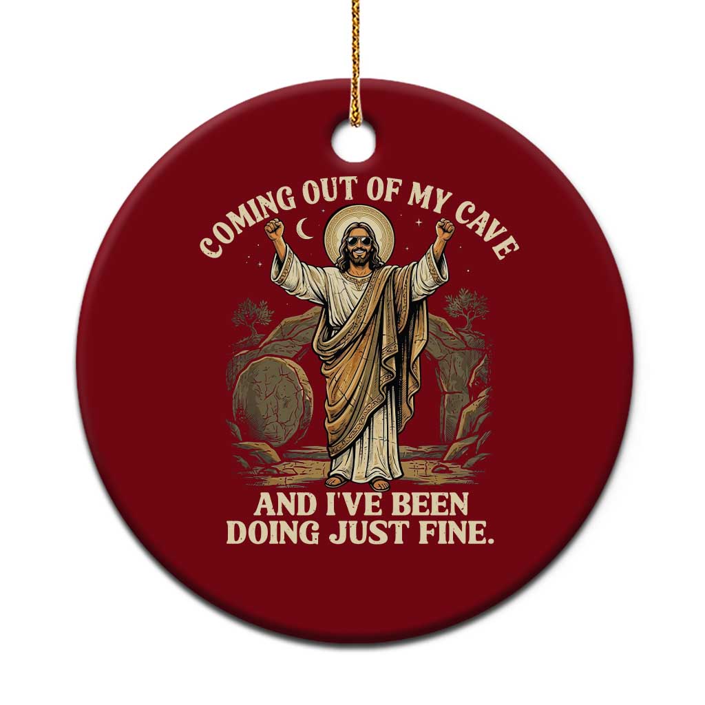 Coming Out Of My Cave Christian Easter Ceramic Ornament Risen Jesus Tomb Scene Inspirational Faith Message Gift TS02 1pc Red Print Your Wear