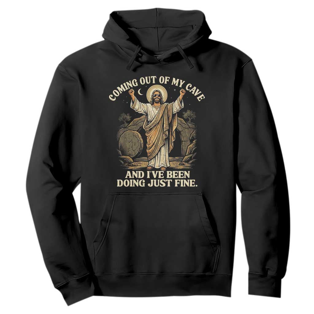 Coming Out Of My Cave Christian Easter Hoodie Risen Jesus Tomb Scene Inspirational Faith Message Gift TS02 Black Print Your Wear