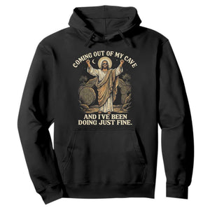 Coming Out Of My Cave Christian Easter Hoodie Risen Jesus Tomb Scene Inspirational Faith Message Gift TS02 Black Print Your Wear