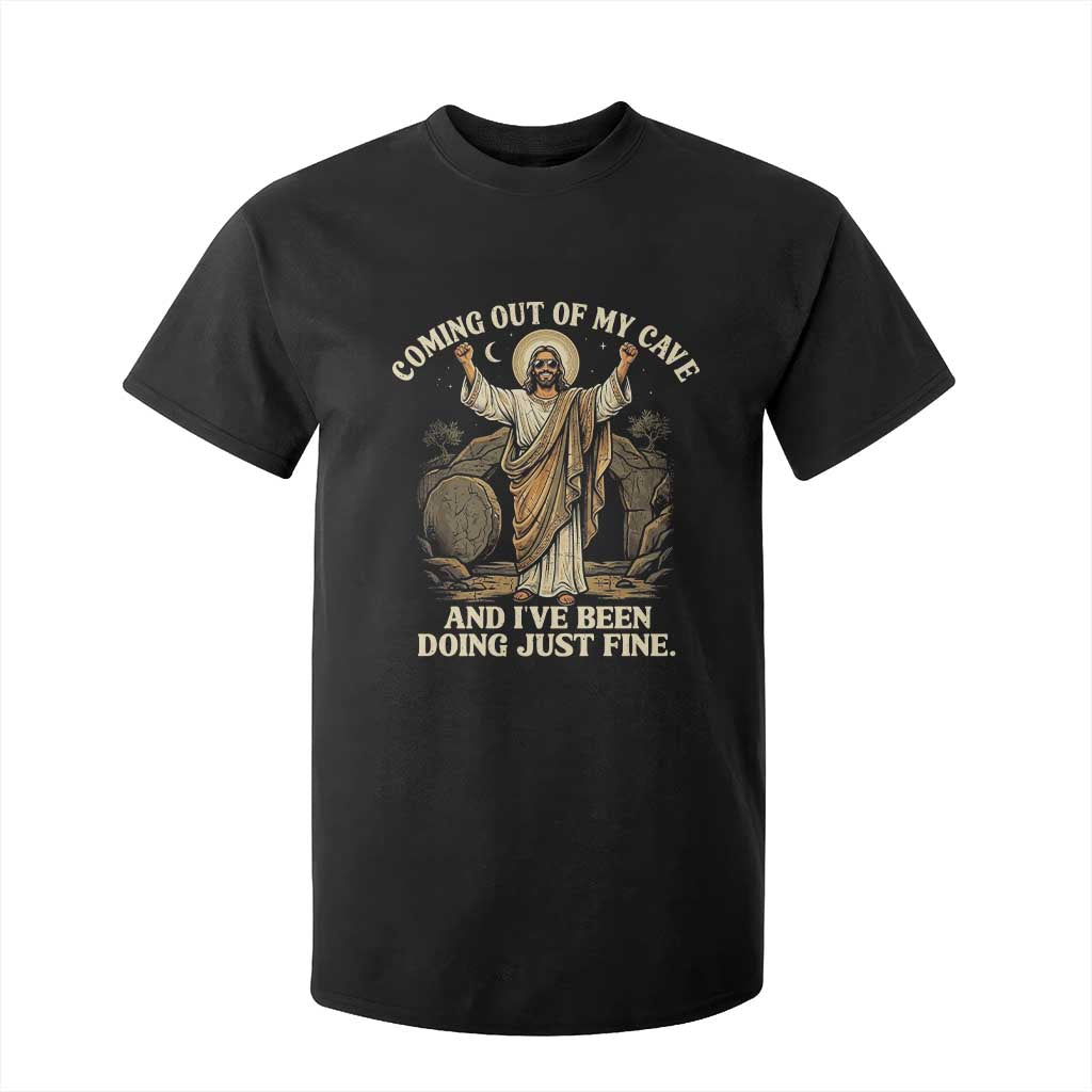 Coming Out Of My Cave Christian Easter T Shirt For Kid Risen Jesus Tomb Scene Inspirational Faith Message Gift TS02 Black Print Your Wear