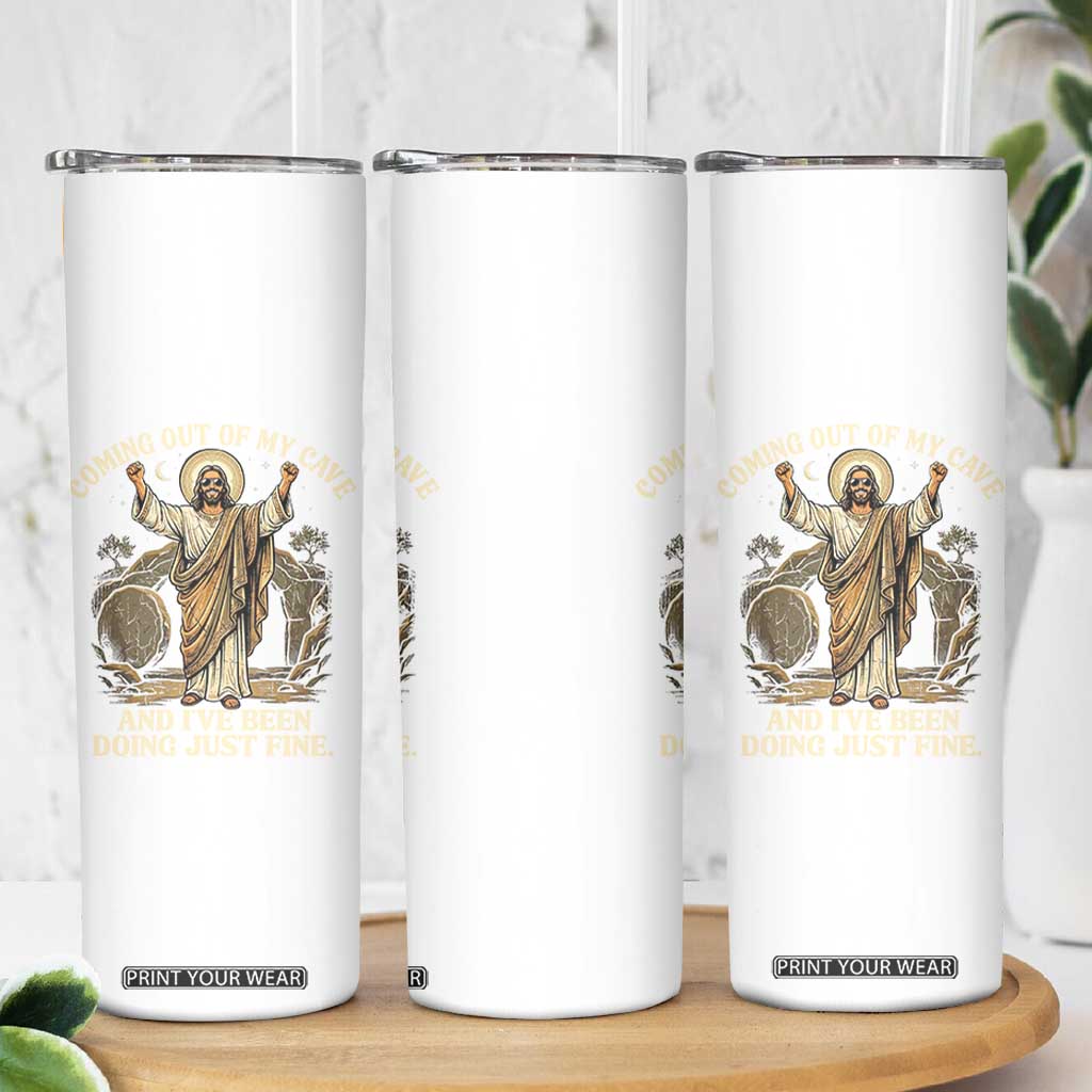 Coming Out Of My Cave Christian Easter Skinny Tumbler Risen Jesus Tomb Scene Inspirational Faith Message Gift TS02 Print Your Wear