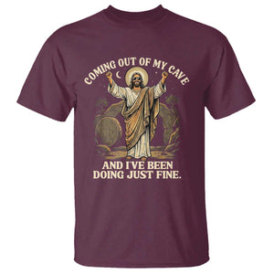 Coming Out Of My Cave Christian Easter T Shirt Risen Jesus Tomb Scene Inspirational Faith Message Gift TS02 Maroon Print Your Wear
