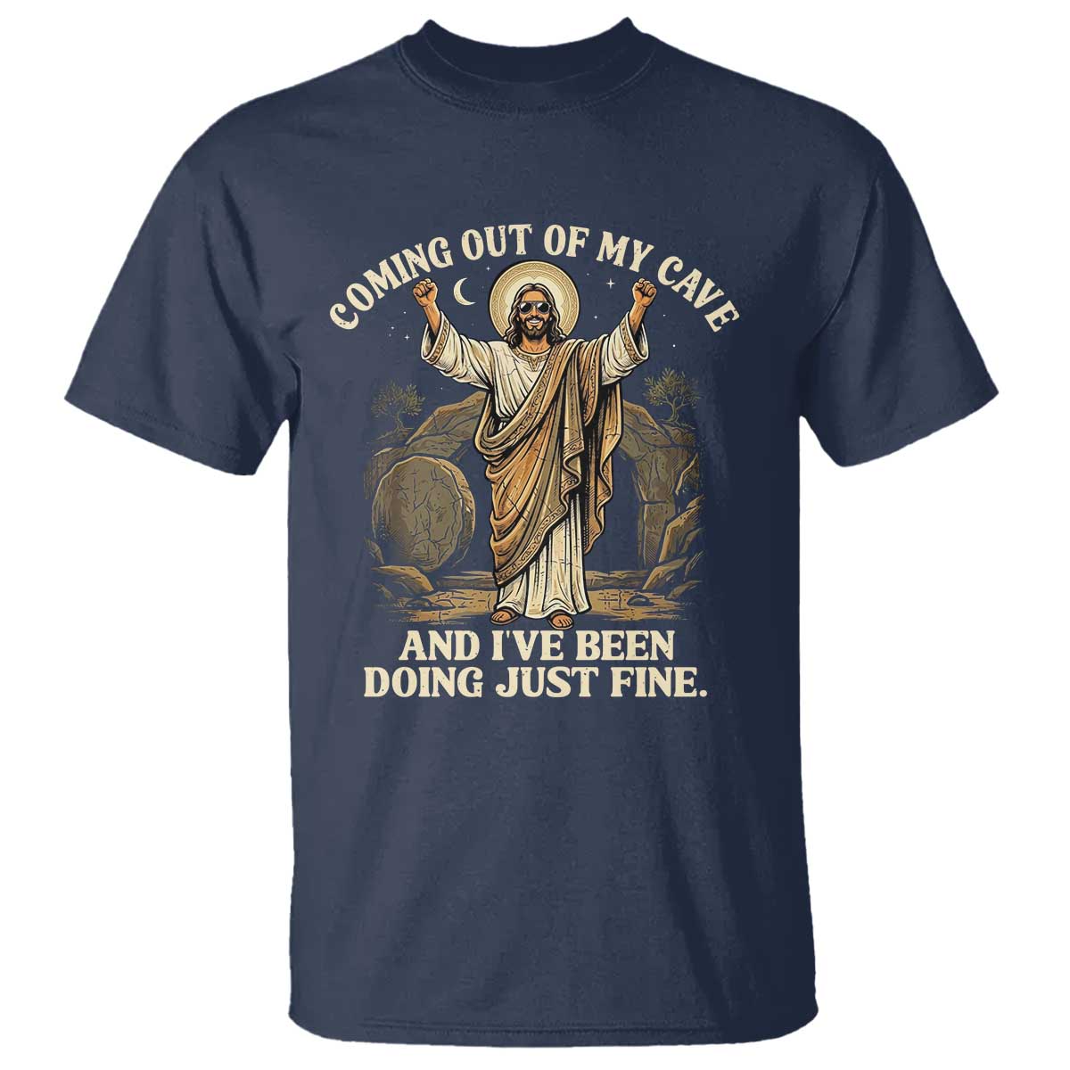 Coming Out Of My Cave Christian Easter T Shirt Risen Jesus Tomb Scene Inspirational Faith Message Gift TS02 Navy Print Your Wear