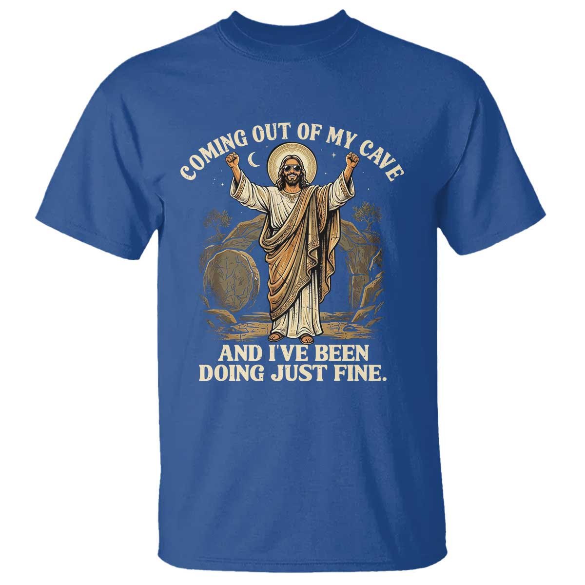 Coming Out Of My Cave Christian Easter T Shirt Risen Jesus Tomb Scene Inspirational Faith Message Gift TS02 Royal Blue Print Your Wear