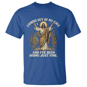 Coming Out Of My Cave Christian Easter T Shirt Risen Jesus Tomb Scene Inspirational Faith Message Gift TS02 Royal Blue Print Your Wear