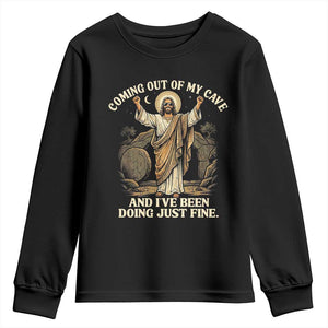 Coming Out Of My Cave Christian Easter Youth Sweatshirt Risen Jesus Tomb Scene Inspirational Faith Message Gift TS02 Black Print Your Wear
