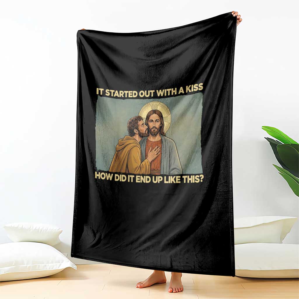 It Started Out With A Kiss Christian Easter Throw Blanket Judas Betrayal Biblical Scene Faith Reflection Gift TS02 Print Your Wear