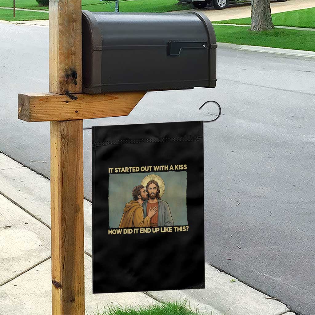 It Started Out With A Kiss Christian Easter Garden Flag Judas Betrayal Biblical Scene Faith Reflection Gift TS02 Print Your Wear