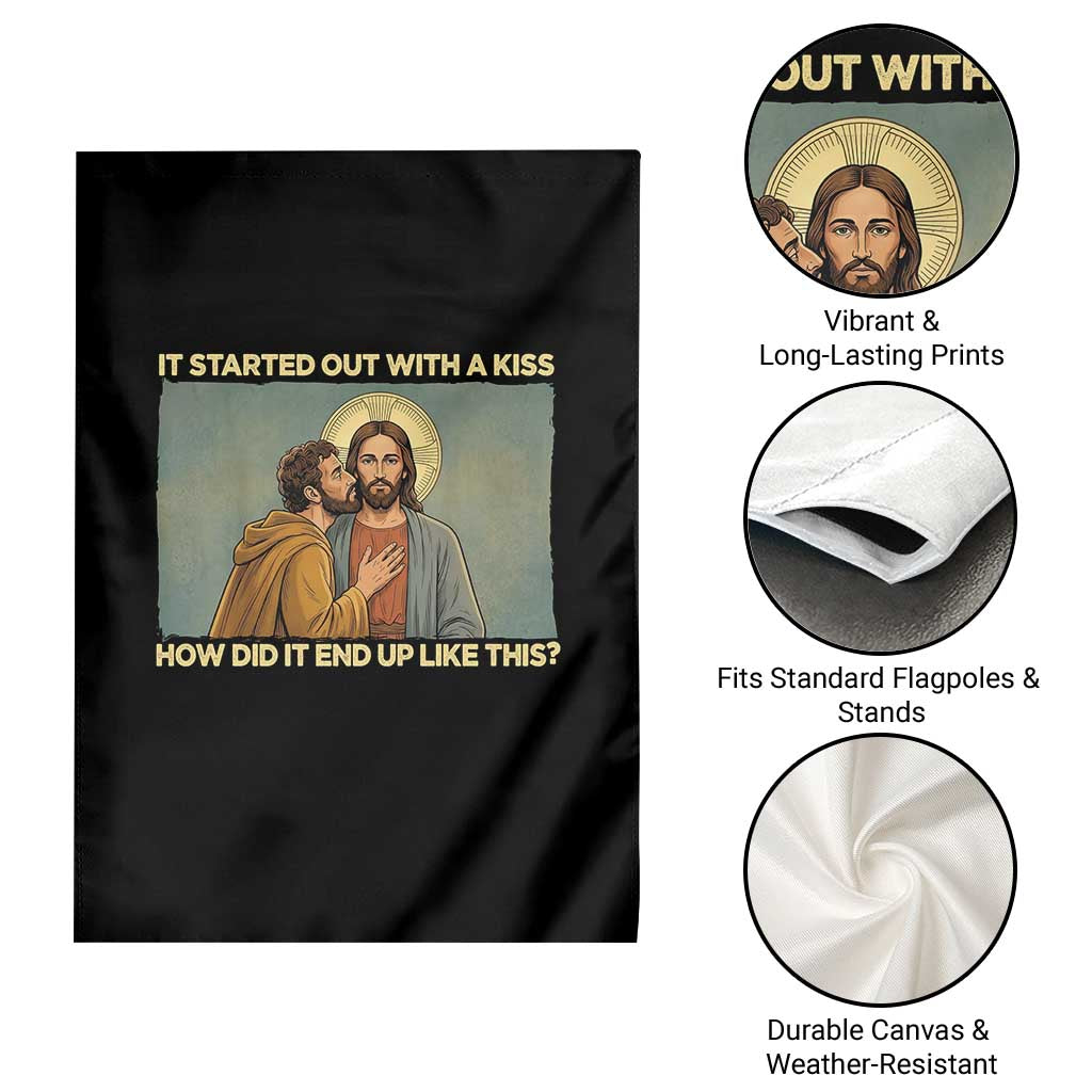 It Started Out With A Kiss Christian Easter Garden Flag Judas Betrayal Biblical Scene Faith Reflection Gift TS02 Print Your Wear