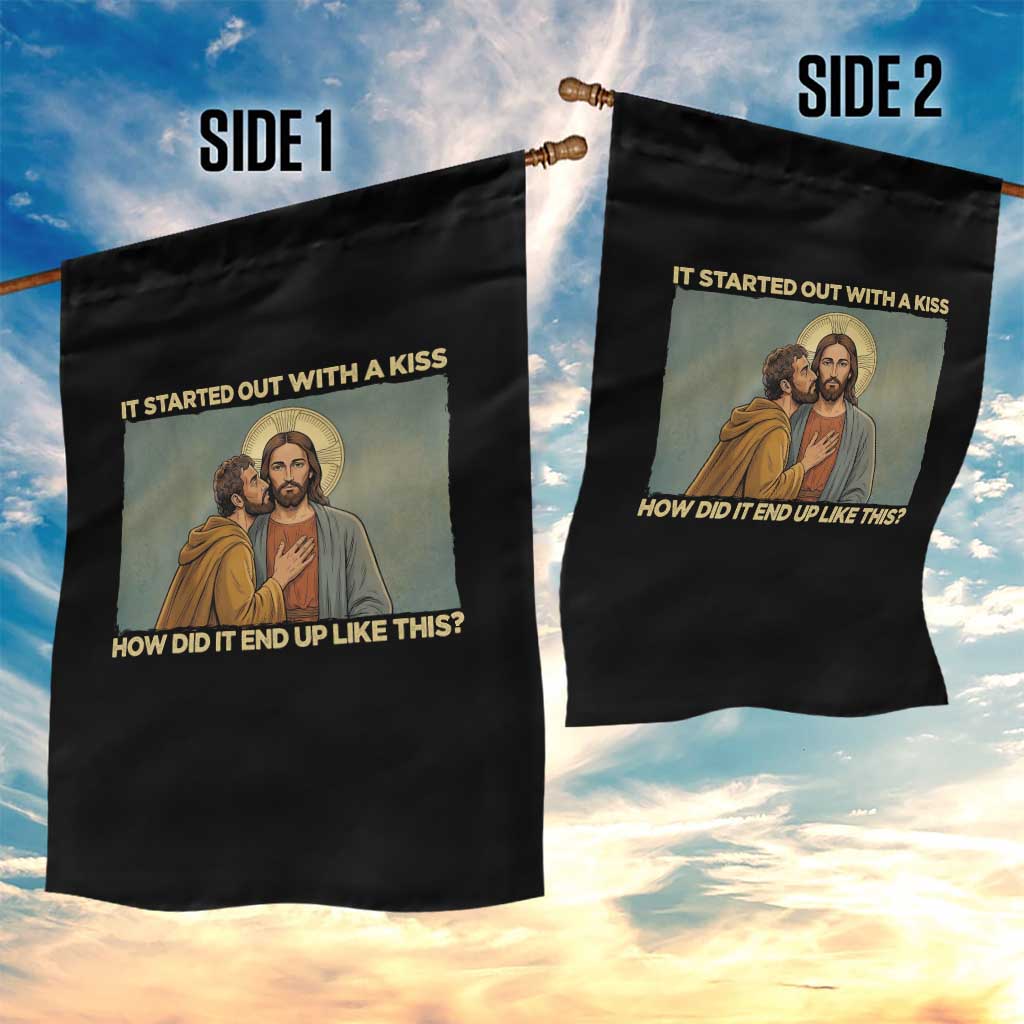 It Started Out With A Kiss Christian Easter Garden Flag Judas Betrayal Biblical Scene Faith Reflection Gift TS02 Print Your Wear