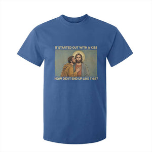 It Started Out With A Kiss Christian Easter T Shirt For Kid Judas Betrayal Biblical Scene Faith Reflection Gift TS02 Royal Blue Print Your Wear