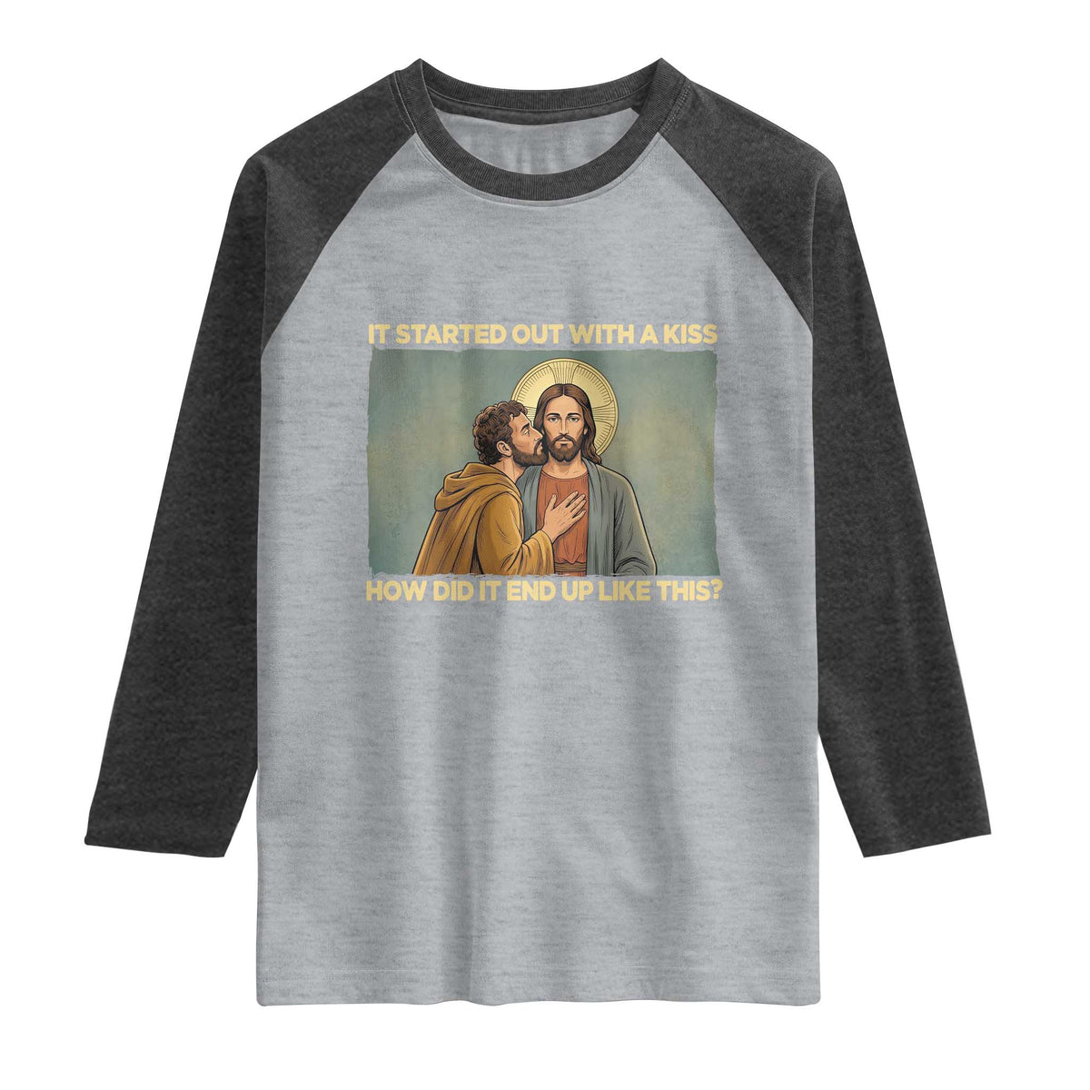 It Started Out With A Kiss Christian Easter Raglan Shirt Judas Betrayal Biblical Scene Faith Reflection Gift TS02 Heather Gray Heather Charcoal Print Your Wear