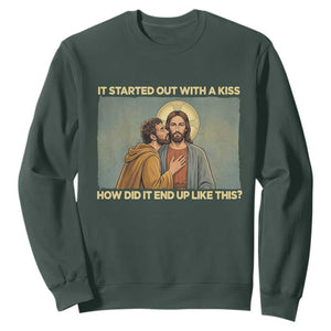 It Started Out With A Kiss Christian Easter Sweatshirt Judas Betrayal Biblical Scene Faith Reflection Gift TS02 Dark Forest Green Print Your Wear