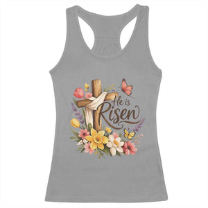 He Is Risen Floral Cross Christian Easter Racerback Tank Top Spring Flowers Butterfly Faith Inspirational Gift TS02 Sport Gray Print Your Wear