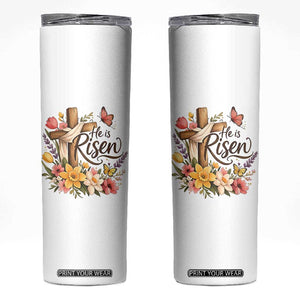 He Is Risen Floral Cross Christian Easter Skinny Tumbler Spring Flowers Butterfly Faith Inspirational Gift TS02 White Print Your Wear