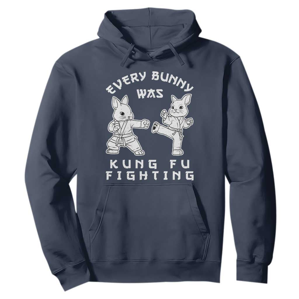 Funny Easter Rabbit Martial Arts Hoodie Every Bunny Was Kung Fu Fighting Cute Bunny Humor Gift TS02 Navy Print Your Wear